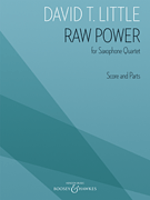 Raw Power for Saxophone Quartet