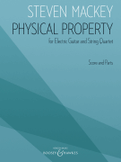 Physical Property for Electric Guitar and String Quartet<br><br>Score and Parts