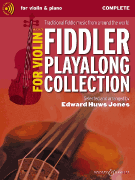 Fiddler Playalong Collection – Volume 1 for Violin and Piano Traditional Fiddle Music from Around the World