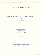 Etude Compléte Des Gammes [Complete Study of Scales for Flute]