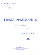 Trois Morceaux – No. 1 Ballade