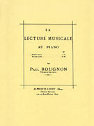 La Lecture Musicale Au Piano – Volume 1