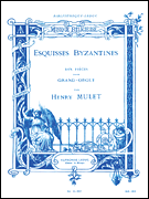 Esquisses Byzantines for Organ