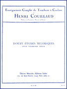 12 Etudes Mélodiques for Trombone