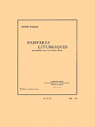 Liturgical Fanfares, For Brass Ensemble, Timpani And Drums
