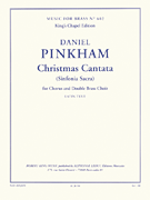 Christmas Cantata (Sinfonia Sacra) for Chorus and Double Brass Choir<br><br>Music for Brass No. 602
