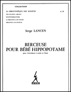 Lancen Berceuse Pour Bebe Hippopotame Lm023 Double Bass & Piano Book