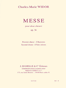 Messe Pour Deux Choeurs Op.36 (chorus Part)