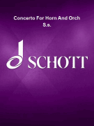 Concerto For Horn And Orch S.s.