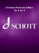 Christmas Pastorale G Major, Op. 6, No. 8 Performance Score