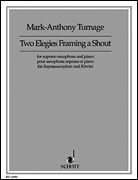 Two Elegies Framing a Shout Soprano Sax and Piano