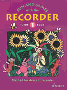 Fun and Games with the Recorder Descant Tutor Book 1