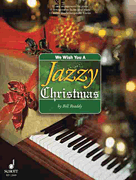 We Wish You a Jazzy Christmas 11 Easy Arrangements for Piano