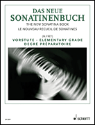 The New Sonatina Book – Prepatory Volume 55 Classical and New Sonatinas and Pieces in Easy Style