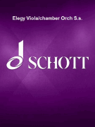 Elegy Viola/chamber Orch S.s.