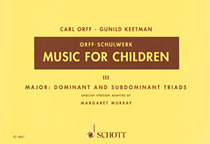 Music for Children Volume 3: Major – Dominant and Subdominant Triads