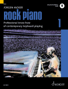 Rock Piano – Volume 1 Professional Know-How of Contemporary Keyboard-Playing
