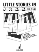 Little Stories in Jazz 18 Tunes and Instructions