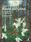 Hänsel und Gretel Fairy-tale Opera in Three Acts
