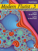 Cover for Modern Flutist Iii 14 Flute Trios : Schott by Hal Leonard
