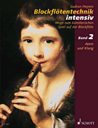 Cover for Blockflötentechnik Intensiv Volume 2 : Schott by Hal Leonard