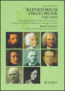 A Bio-bibliographical Index of Organ Music 1150-2000 Volume 1<br><br>German, English, French Language