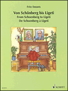 From Schönberg to Ligeti Easy Piano Music of the 20th Century