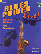 Blues Power Live! – Play with the Band Alto Saxophone