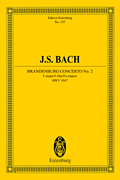 Brandenburg Concerto No. 2 in F Major, BWV 1047 Edition Eulenburg No. 257