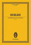 Symphonie Fantastique, Op. 14 Edition Eulenburg No. 422