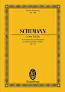 Cello Concerto in A minor, Op. 129 Edition Eulenburg No. 786