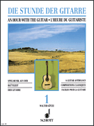 An Hour with the Guitar – Volume 1 A Guitar Anthology