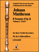 8 Sonatas, Op. 1, Volume 1 for 3 Treble Recorders