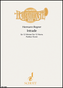 Intrade for 12 Horns in 3 Choirs – Score