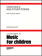 Crocodile and Other Poems A Choral Speech Collection