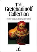 The Gretchaninoff Collection 20 Piano Works