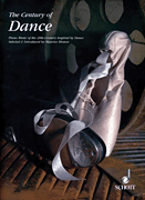 The Century of Dance Piano Music of the 20th Century Inspired by Dance