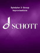 Spielplan 3: Group Improvisations for Instruments or Voices – Performance Score