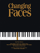 Changing Faces New Piano Works