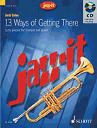 Product Cover for Jazz-it – 13 Ways of Getting There Jazzy Pieces for Trumpet and Piano Schott  by Hal Leonard