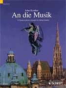 An die Musik 9 Classical Pieces Arranged for String Quartet<br><br>Score and Parts