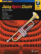 Jazzy Opera Classix with a companion CD of performances and accompaniments<br><br>Trumpet