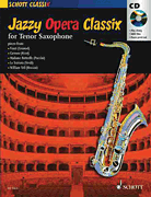 Jazzy Opera Classix for Tenor Saxophone