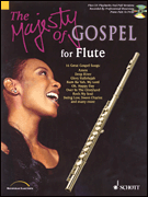 The Majesty of Gospel for Flute 16 Great Gospel Songs