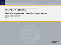 Complete Organ Works – Praembula, Praeludia, Chorale Settings Masters of the North German Organ School Series