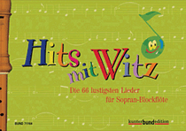 Hits Mit Witz 66 Funny Songs for Soprano Recorder