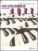 More Little Stories in Jazz 16 New Pieces for Piano