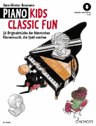 Piano Kids &ndash; Classic Fun With Access to Online Audio of Performances