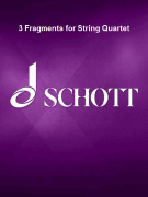 3 Fragments for String Quartet Score and Parts