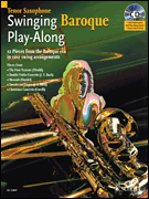 Swinging Baroque Play-Along 12 Pieces from the Baroque Era in Easy Swing Arrangements<br><br>Tenor Sax